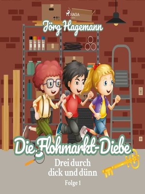 cover image of Die Flohmarkt-Diebe (Drei durch dick und dünn, Folge 1)